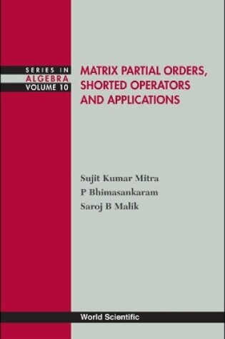 Cover of Matrix Partial Orders, Shorted Operators And Applications