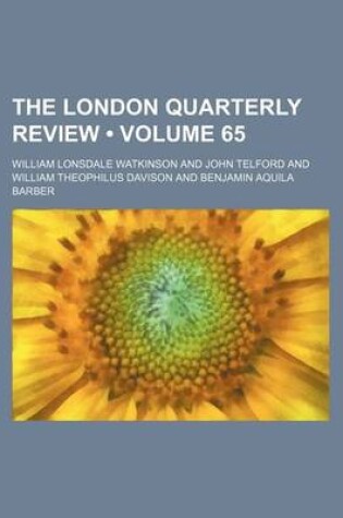 Cover of The London Quarterly Review (Volume 65)