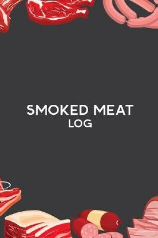 Cover of Smoked Meat Log