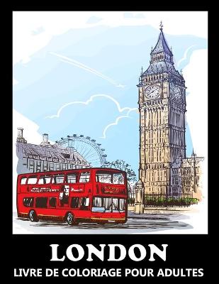 Book cover for London Livre De Coloriage