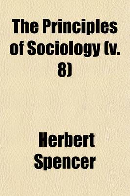 Book cover for Principles of Sociology (Volume 8)