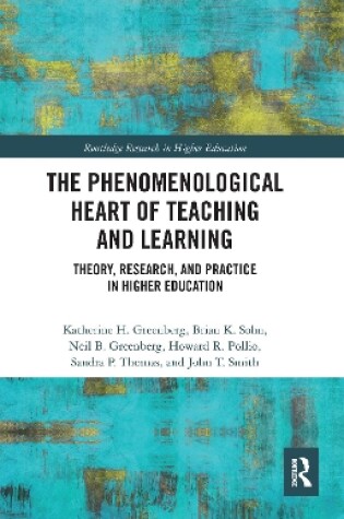 Cover of The Phenomenological Heart of Teaching and Learning