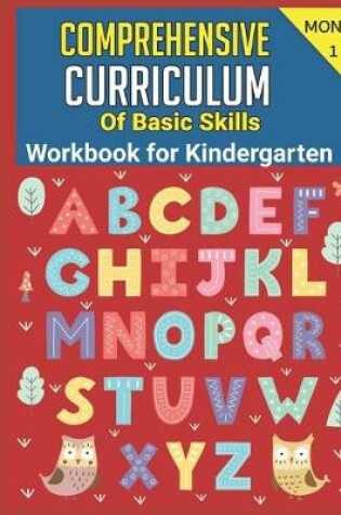 Cover of Curriculum Kindergarten 8 Month Comprehensive Curriculum of Basic Skills Workbook for Kindergarten
