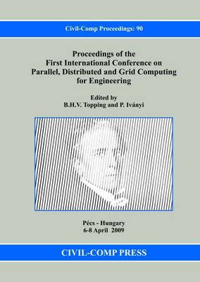 Cover of Proceedings of the First International Conference on Parallel, Distributed and Grid Computing for Engineering