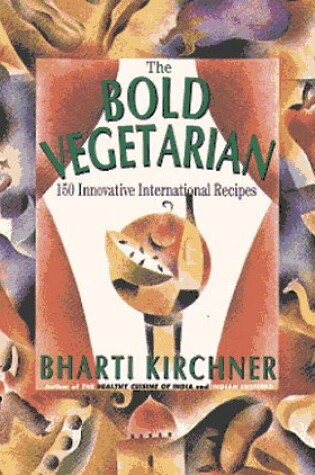 Cover of The Bold Vegetarian