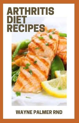 Book cover for Arthritis Diet Recipes