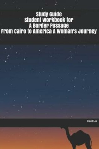 Cover of Study Guide Student Workbook for A Border Passage From Cairo to America A Woman's Journey