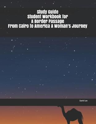 Book cover for Study Guide Student Workbook for A Border Passage From Cairo to America A Woman's Journey
