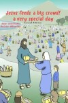 Book cover for Jesus feeds a big crowd