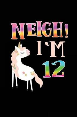 Book cover for NEIGH! I'm 12