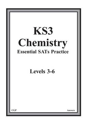 Book cover for KS3 Chemistry Essential Practice Answers Levels 3-6