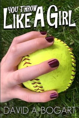 Book cover for You Throw Like a Girl