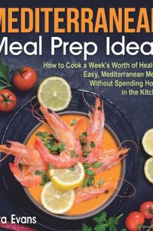 Cover of Mediterranean Meal Prep Ideas