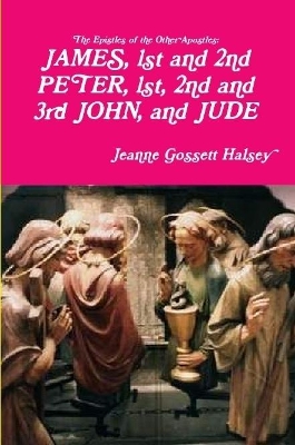 Book cover for JAMES, 1st and 2nd PETER, 1st, 2nd and 3rd JOHN, and JUDE