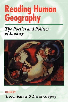 Book cover for Reading Human Geography The Poetics And Politics