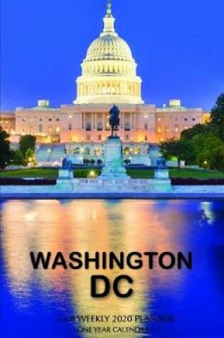 Cover of Washington D.C. 5 x 8 Weekly 2020 Planner