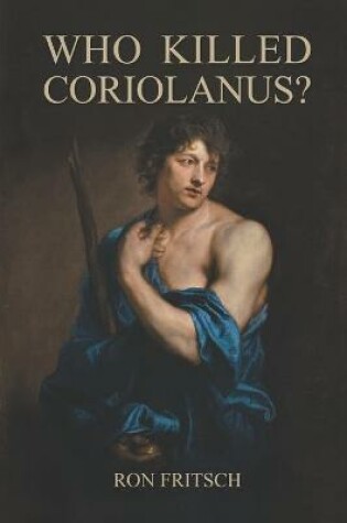 Cover of Who Killed Coriolanus?