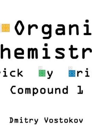 Cover of Organic Chemistry Brick by Brick, Compound 1