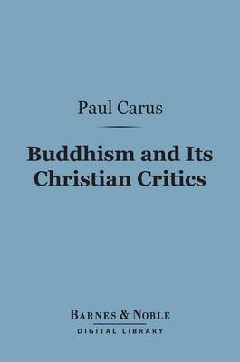 Book cover for Buddhism and Its Christian Critics (Barnes & Noble Digital Library)