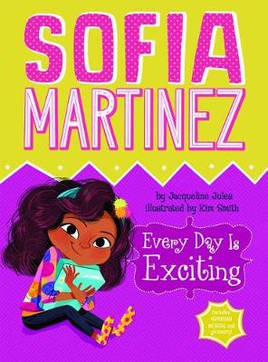 Book cover for Sofia Martinez: Every Day is Exciting
