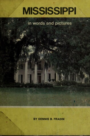 Cover of Mississippi in Words and Pictures