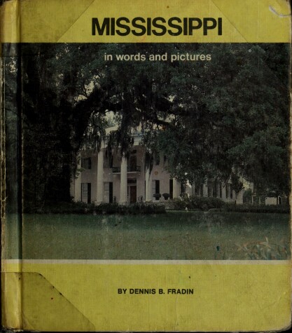 Cover of Mississippi in Words and Pictures
