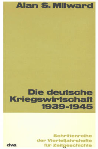 Cover of Die Deutsche Kriegswirtschaft 1939-1945