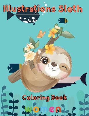 Book cover for illustrations Sloth Coloring book women