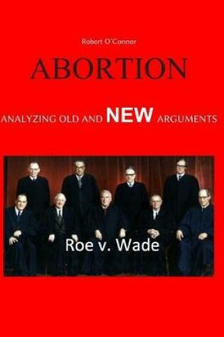 Cover of Abortion--Analyzing Old and New Arguments