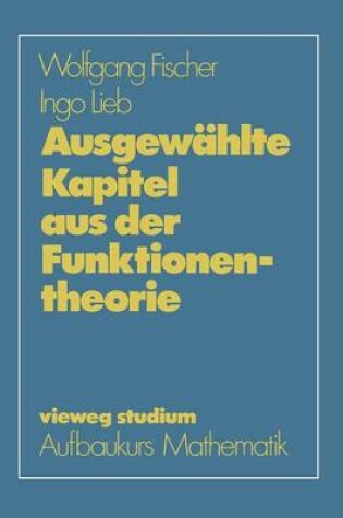 Cover of Ausgewahlte Kapitel Aus Der Funktionentheorie