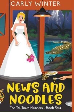 Cover of News and Noodles