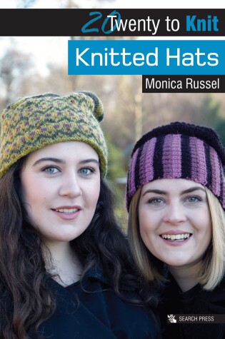 Cover of 20 to Knit: Knitted Hats