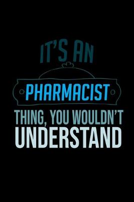 Book cover for It's a pharmacist thing, you wouldn't understand