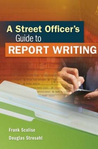 Cover of A Street Officers Guide to Report Writing