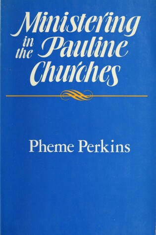 Cover of Ministering in the Pauline Churches