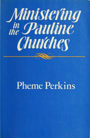 Cover of Ministering in the Pauline Churches