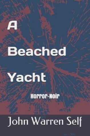 Cover of A Beached Yacht 2 Ed.