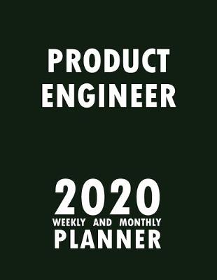 Book cover for Product Engineer 2020 Weekly and Monthly Planner