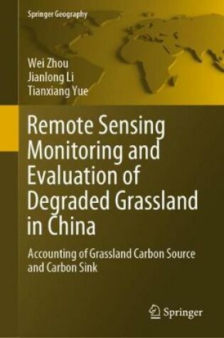 Cover of Remote Sensing Monitoring and Evaluation of Degraded Grassland in China