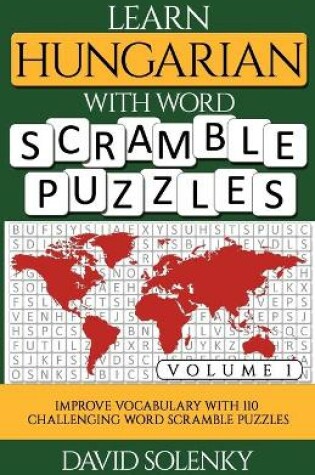 Cover of Learn Hungarian with Word Scramble Puzzles Volume 1