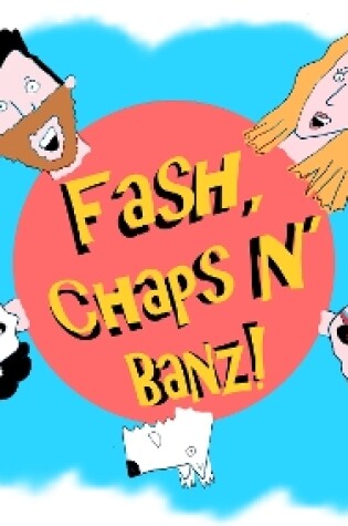 Cover of FASH, CHAPS N'BANZ!