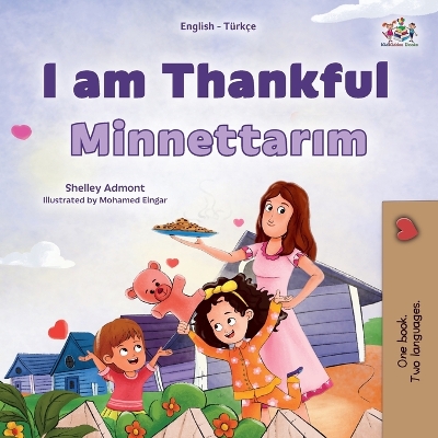 Book cover for I am Thankful (English Turkish Bilingual Children's Book)