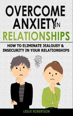 Book cover for Overcome Anxiety in Relationships