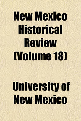 Book cover for New Mexico Historical Review (Volume 18)