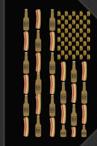 Cover of Hot Dogs Beer Flag 4th of July Journal Notebook