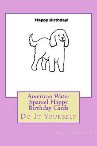 Cover of American Water Spaniel Happy Birthday Cards