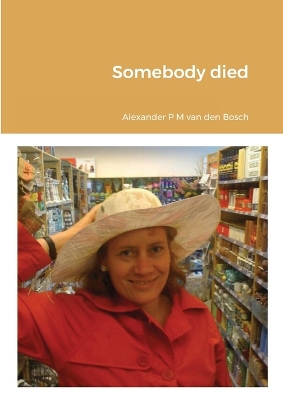 Book cover for Somebody died