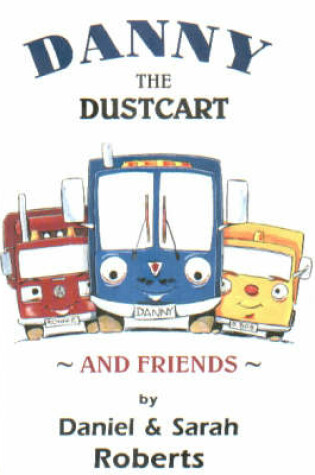 Cover of Danny the Dustcart and Friends