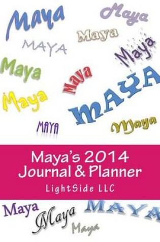 Cover of Maya's 2014 Journal & Planner