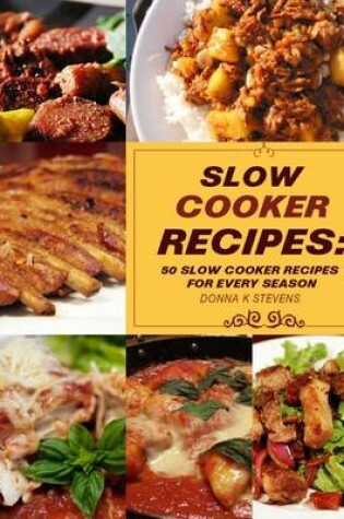 Cover of Slow Cooker Recipes